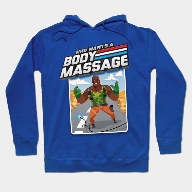 Body Massage! Hoodie by TheFactorie